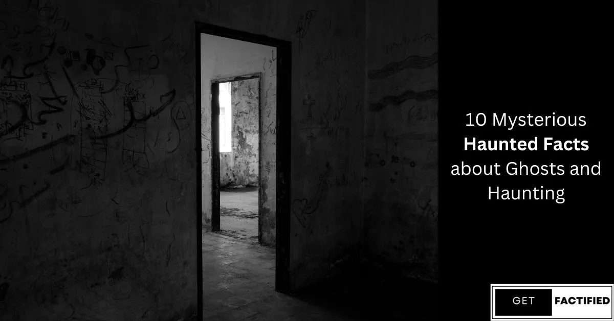 Haunted Facts
