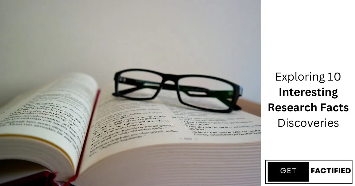 Interesting Research Facts