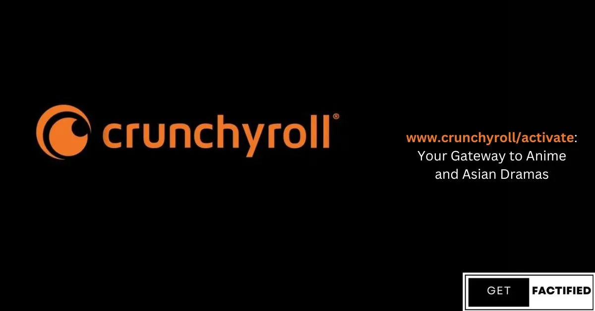 www.crunchyroll/activate